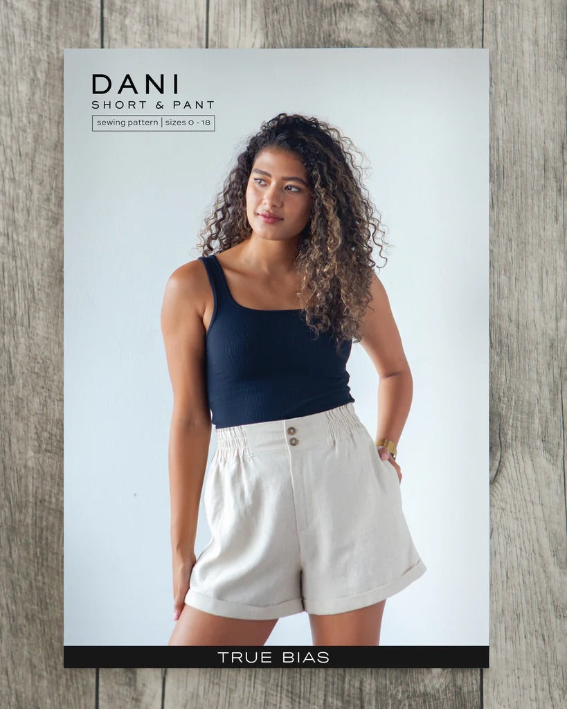 True / Bias - Dani Pant & Short Sewing Pattern