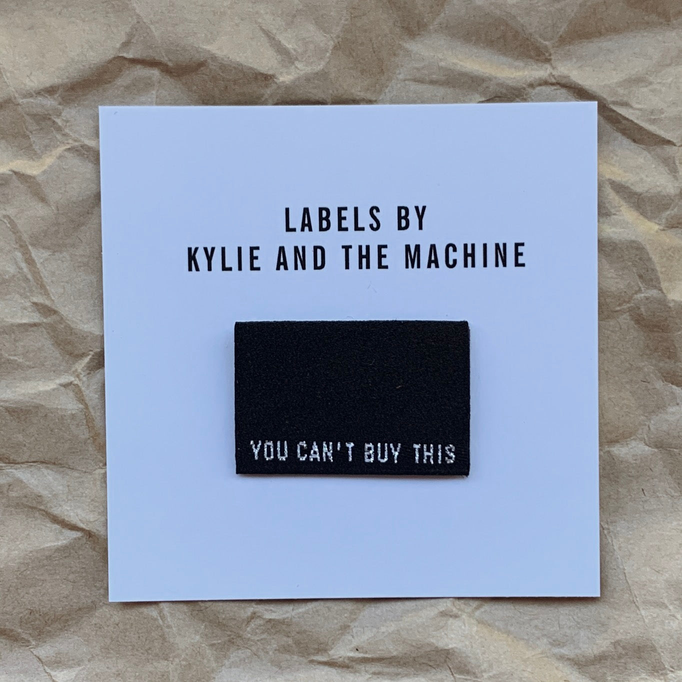 Kylie and the Machine - "YOU CAN'T BUY THIS" Pack of 8 Woven Labels