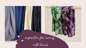 Inspiration for Sewing with Tencel