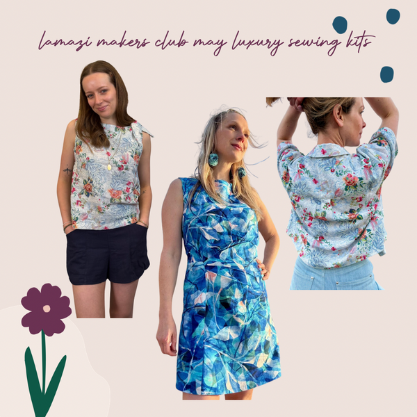 Lamazi Makers Club - May Luxury Sewing Kits in our Exclusive Linen Fabrics
