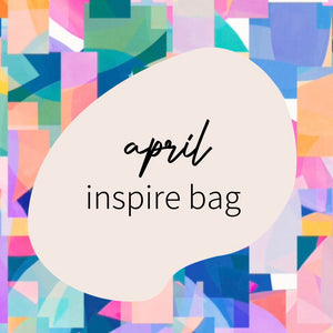 Lamazi Makers Club - April Inspire Bag