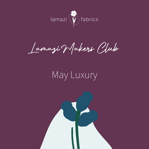 Lamazi Makers Club - May Luxury Bag - Sewing Kit
