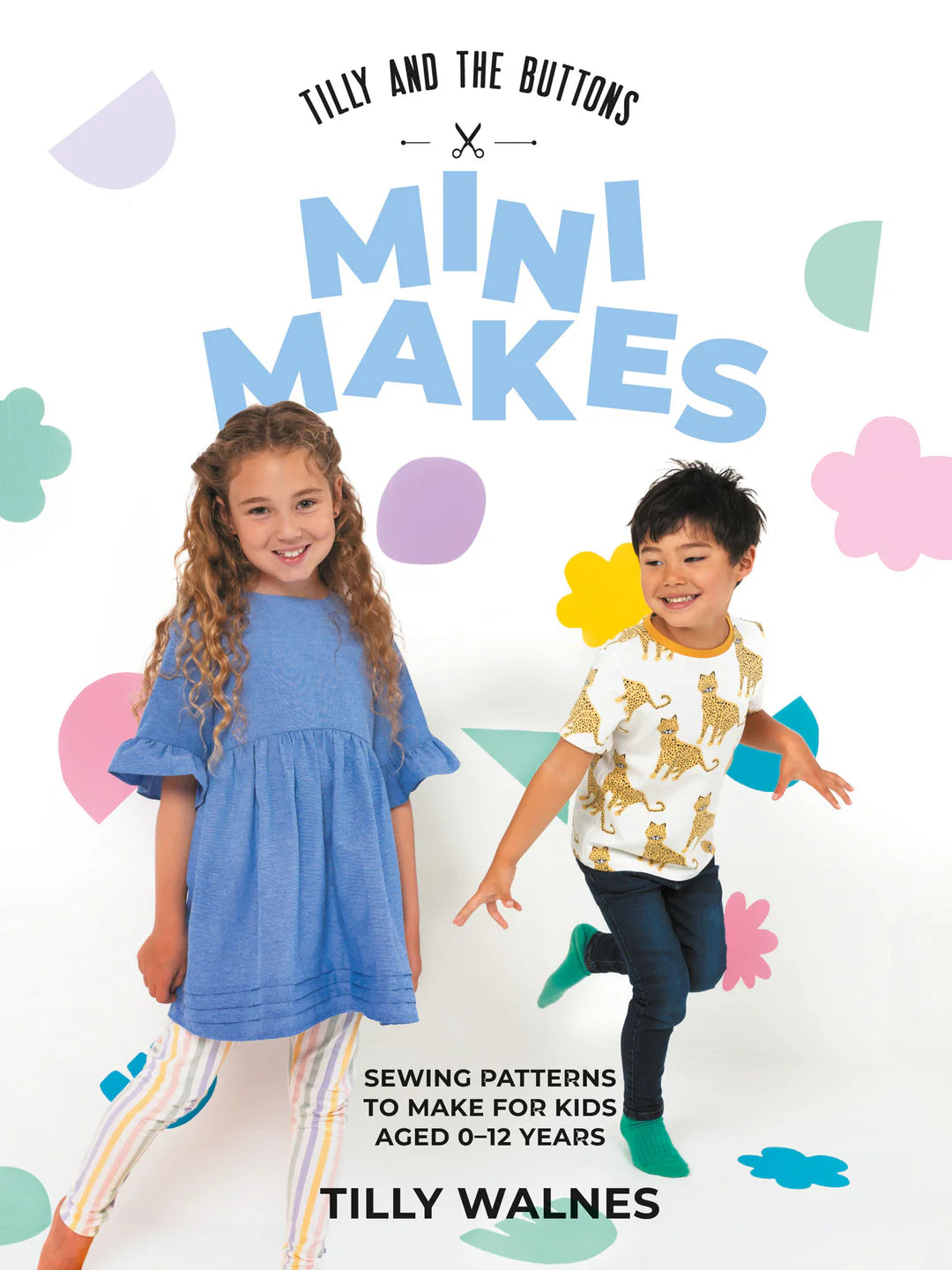 Tilly & The Buttons - Mini Makes Sewing Book