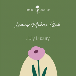 Lamazi Makers Club - July Luxury Bag - Sewing Kit