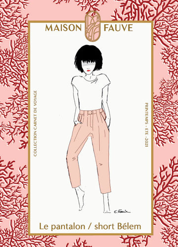 Maison Fauve - BELEM trousers Paper Sewing Pattern