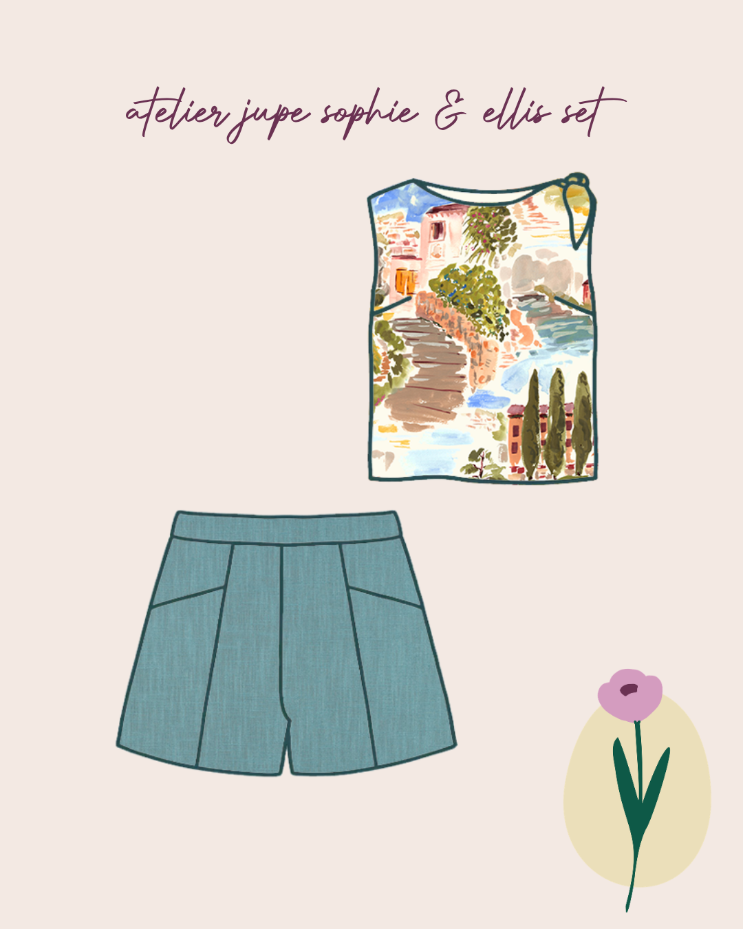 Atelier Jupe - Sophie & Ellis Top and Shorts Sewing Pattern