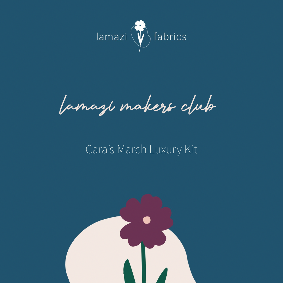 Lamazi Makers Club - Cara’s March Luxury Kit - Trousers