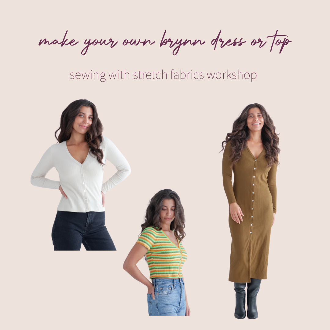 Sewing with Stretch Fabric - Make your own Brynn top or a Dress Workshop - March