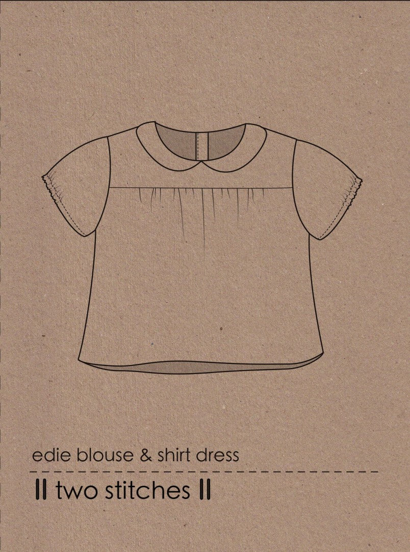 Two Stitches - Edie Blouse and Dress Sewing Pattern 6 months -  9 years